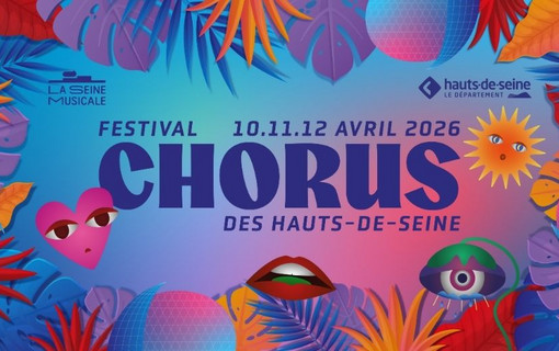 Le festival Chorus des Hauts-de-Seine les 10,11 et 12 avril