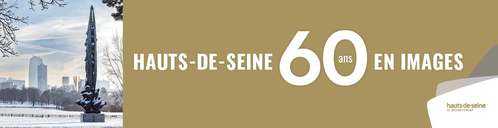 Le Département des Hauts-de-Seine fête ses 60 ans